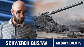 Schwerer Gustav: It's a Really Big Gun