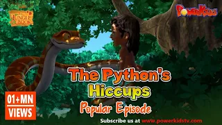 Jungle Book Season 2 | The Python's Hiccups | Episode 21 | PowerKids TV