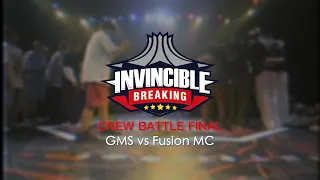 GMS vs Fusion MC | Final | Crew Battle | Invincible Breaking Jam 2023