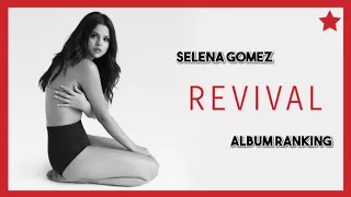 Selena Gomez - REVIVAL (Album Ranking) 🕊️ | startingover