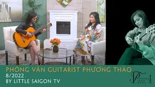 Phỏng vấn guitarist Phương Thảo (8/2022) by Little Saigon TV