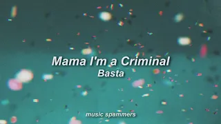 Mama Im a Criminal - Basta (slowed + reverb)