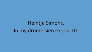 Heintje Simons - In my drome sien ek jou. 01.