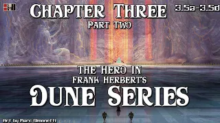 Doc Sloan's Deep Dive Into Dune Chapter 3 Part 2
