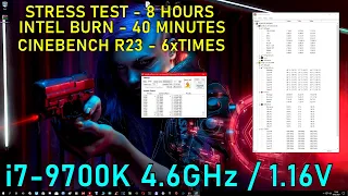 9700k 4.6GHz - 1.16V: Stress test + Intel Burn + Cinebench R23
