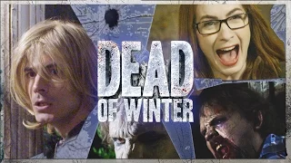Dead of Winter (ft. Brandon Routh and Felicia Day)
