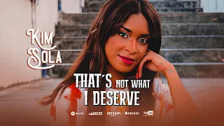 Kim Sola - That’s not what I Deserve (Piseiro em Inglês)