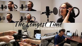 The Longest Time - The Quarantine Version