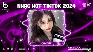 Nhạc Hot TikTok 2024 - Nhạc Trẻ Remix Hay Nhất Hiện Nay | BXH Nhạc Remix Hot TikTok 2024