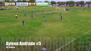 CC Aztecs Girls vs Real Madrid Boys Highlight Reel 5/19/2018