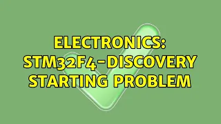 Electronics: Stm32F4-Discovery starting problem