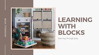 Invitation to Learn and Play I Learning With Blocks I Unschooling