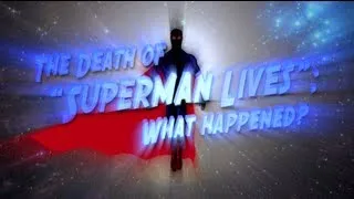 "The Death of Superman Lives: What Happened?" Teaser Trailer