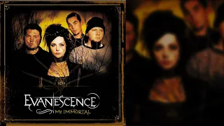 Evanescence - My Immortal (Band Version, No Strings)