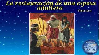 La restauración de una esposa adultera Oseas 3:1-5