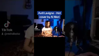 Avril Lavigne - Hot cover by Ai Mori @AvrilLavigne @AiMori @Michallesisz40 #2024 #luty