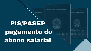 PIS/PASEP | Novas DATAS de pagamento do abono salarial