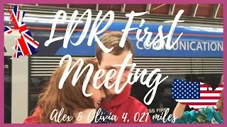 LDR Meeting For The First Time - USA to UK, 4,021 miles