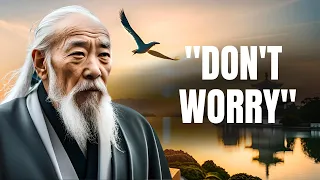 Don’t Worry Everything is Out of Control | Taoism - Lao Tzu