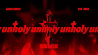 Sam Smith ft Kim Petras - Unholy (Acigode x JIM Remix)