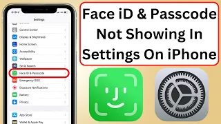 How To Fix Face iD & Passcode Option Not Showing & Missing From Settings On iPhone