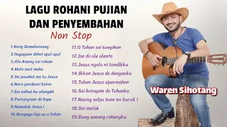 Lagu Rohani Pujian dan penyembahan paling menyejukkan hati (Waren Sihotang)