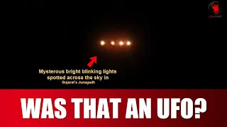 Was that UFO ? Mysterous blinking lights spotted across the sky in Gujarat’s Junagadh | india news