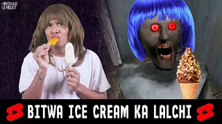 Bitwa Ice Cream Ka Lalchi 😂 HORROR GAME GRANNY 2 : GRANNY COMEDY || MOHAK MEET #Shorts