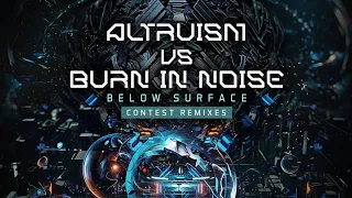 Burn In Noise VS Altruism - Below Surface (Improvement Remix)