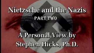 Nietzsche and the Nazis (The Video) Part Two