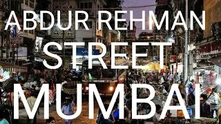 Mumbai Abdur Rehman street and sutar chawl 4K