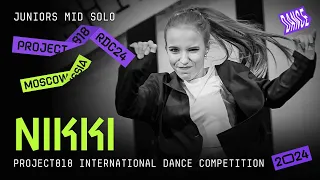 NIKKI ★ RDC24 Project818 International Dance  Championship 2024 ★ JUNIORS MID SOLO