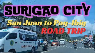 ROAD TRIP FROM BRGY. SAN JUAN TO PAG-IBIG  ///  SURIGAO CITY ROAD TRIP