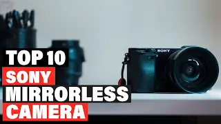 Best Sony Mirrorless Camera in 2024  (Top 10 Picks)