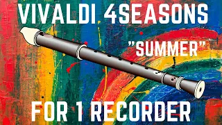 Vivaldi: Four Seasons (Summer) - for one Recorder