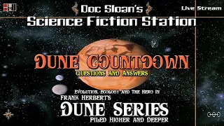 Countdown to Dune: Doc Sloan's Nightly Q & A Episode 17 Leto I & Baron Harkonnen & Frank's Birthday