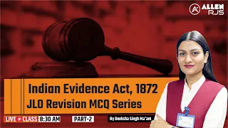 Revision MCQs Series | Part-2 | Indian Evidence Act, 1872 | JLO | ALLEN RJS | By Deeksha Singh Ma'am