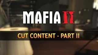 Mafia II - Beta & Cut Content [Part 2]