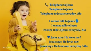 Telephone to Jesus! / Sunday School song /
