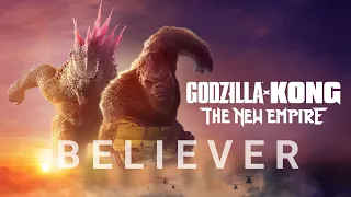 Godzilla x kong the new empire trailer Believer song edit