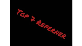 Top 7 Reperner