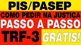 PIS/PASEP: PASSO A PASSO PARA COBRAR NA JUSTIÇA TRF3 RÁPIDO E FÁCIL E SEM ADVOGADO ABONO SALARIAL
