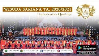 WISUDA SARJANA UNIVERSITAS QUALITY TA. 2020/2021 | SESI 1 Part 2 | Selasa, 05 Oktober 2021