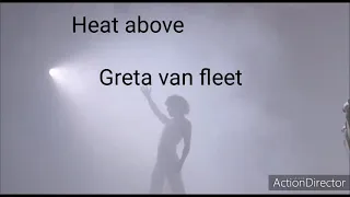 (Greta van fleet) heat above.traduzione ita.lyrics