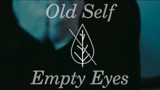 Old Self - Empty Eyes (Sub. Español)