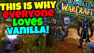 Why I love Vanilla WoW - Classic WoW's Best Features