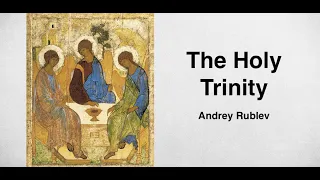 The Holy Trinity. Andrey Rublev