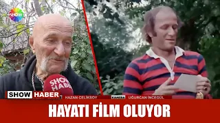 Hayatı film oluyor