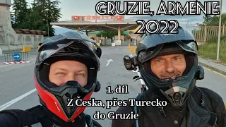 Na motorce do Gruzie, Arménie 2022 I 1. část | Z Česka, přes Turecko do Gruzie | D915 |