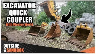 How to use Excavator Quick Coupler // #OutsideTheSandbox | Wesley World